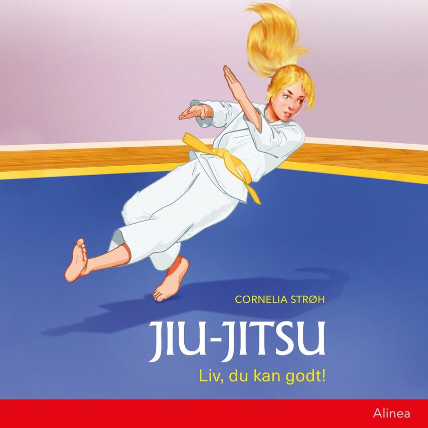 Cornelia Strøh: Jiu-Jitsu : Liv, du kan godt!