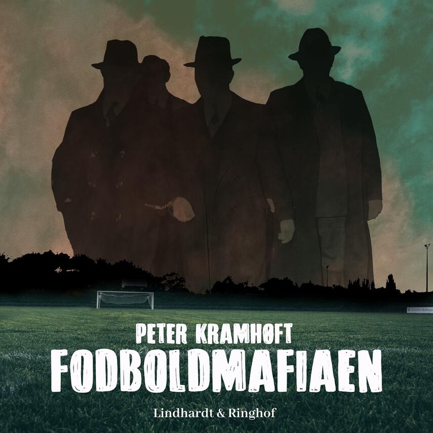 Peter Kramhøft: Fodboldmafiaen