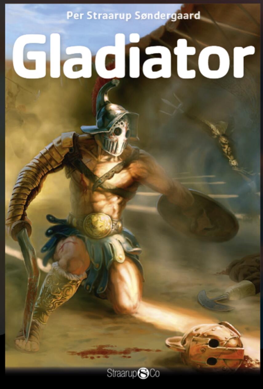 Per Straarup Søndergaard: Gladiator