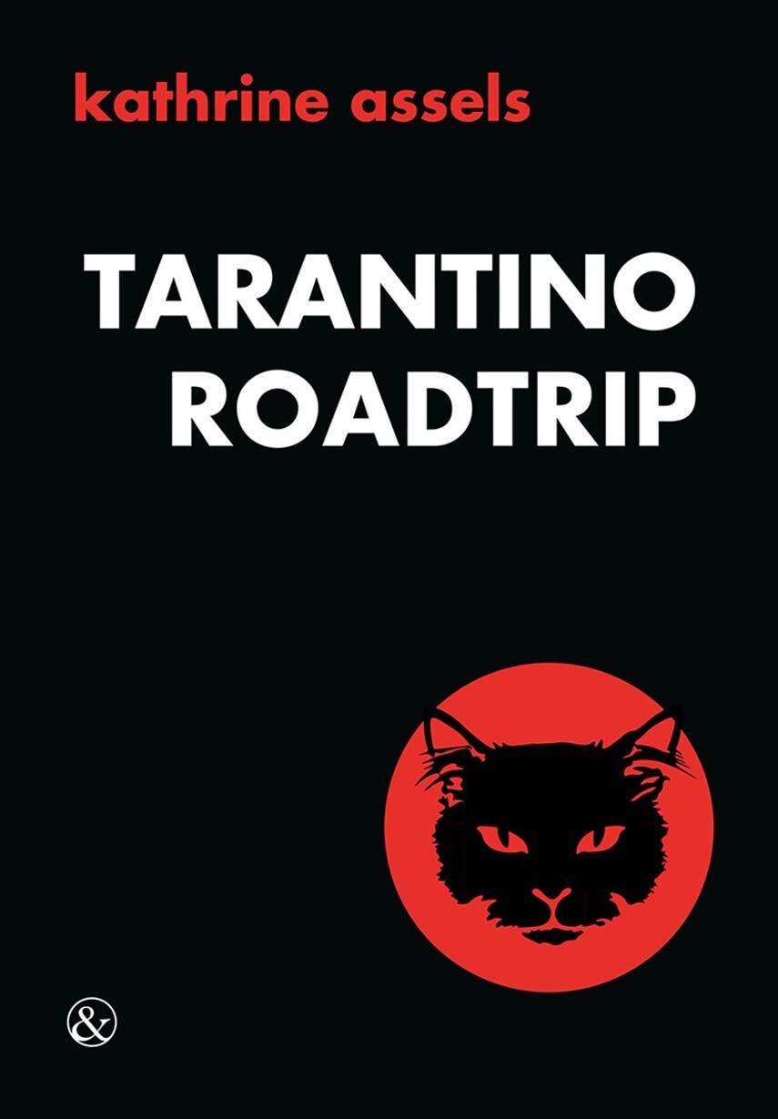 Kathrine Assels: Tarantino roadtrip