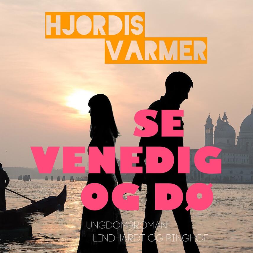 Hjørdis Varmer: Se Venedig og dø