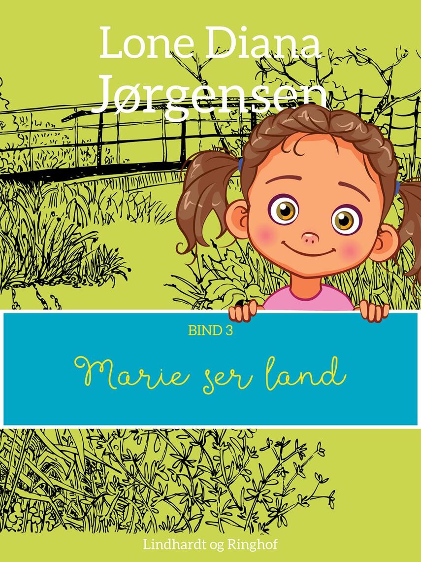 Lone Diana Jørgensen (f. 1947): Marie ser land