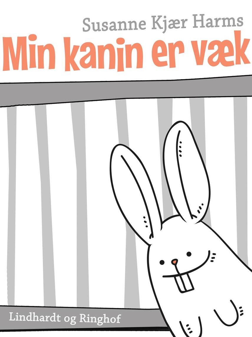 Susanne Kjær Harms: Min kanin er væk