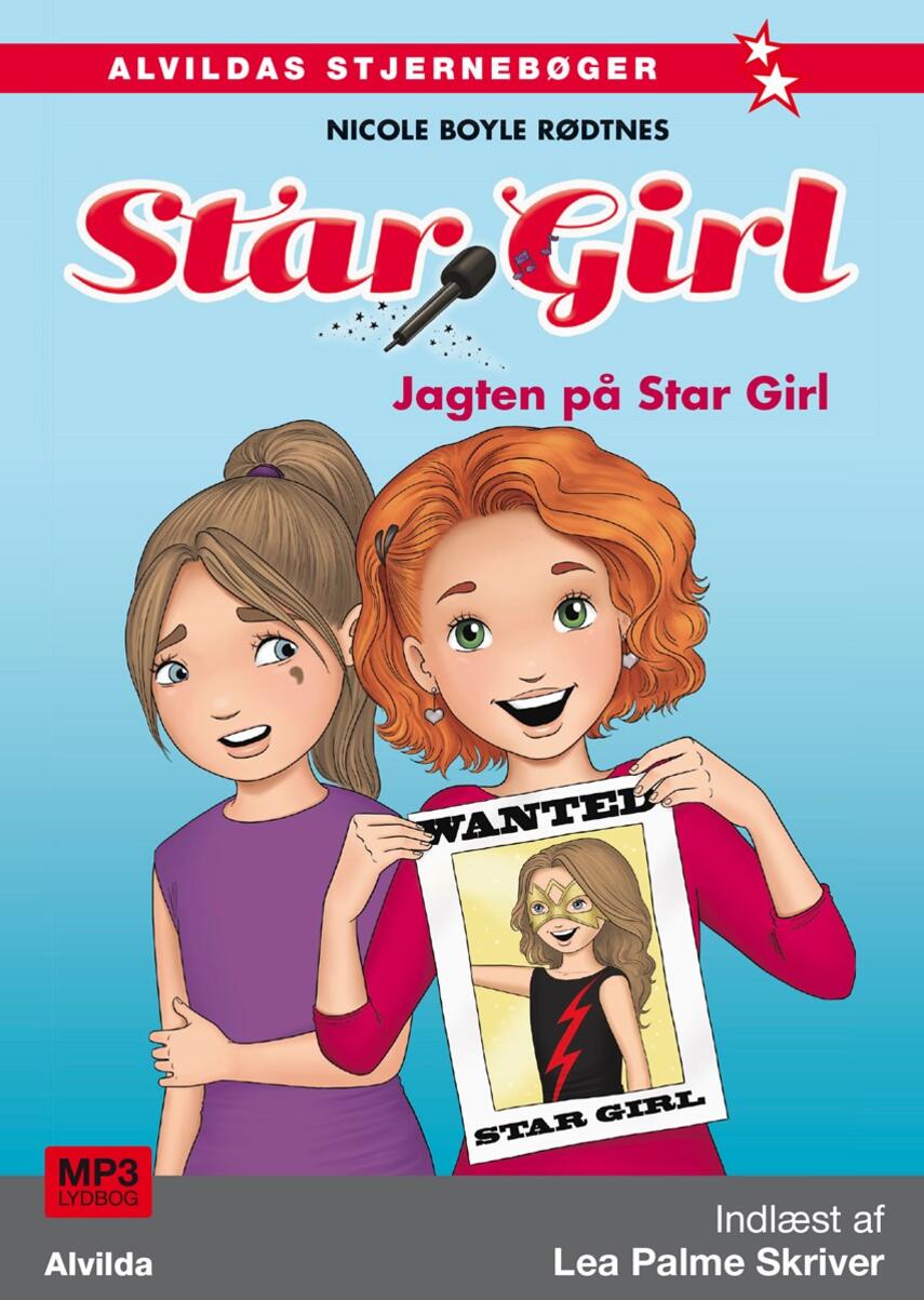 Nicole Boyle Rødtnes: Star girl - jagten på Star Girl