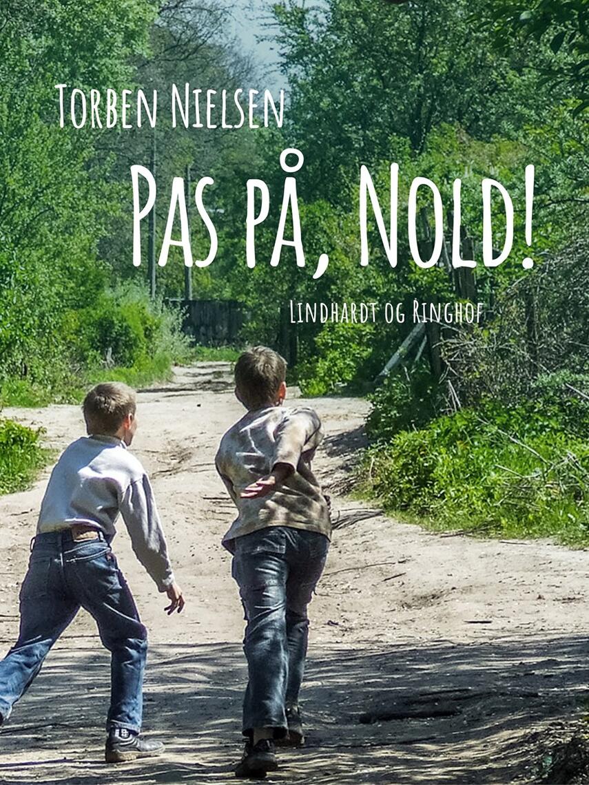 Torben Nielsen (f. 1918-04-22): Pas på, Nold!