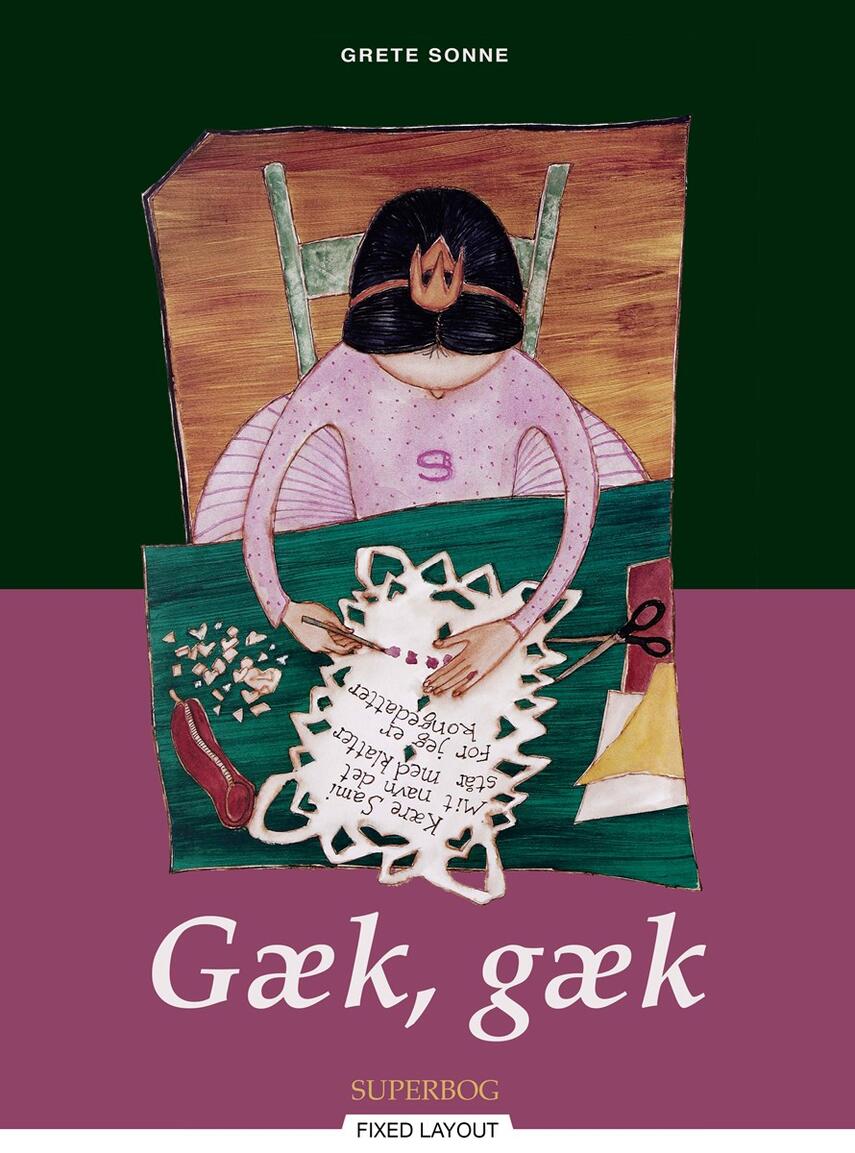 Grete Sonne (f. 1948): Gæk, gæk -