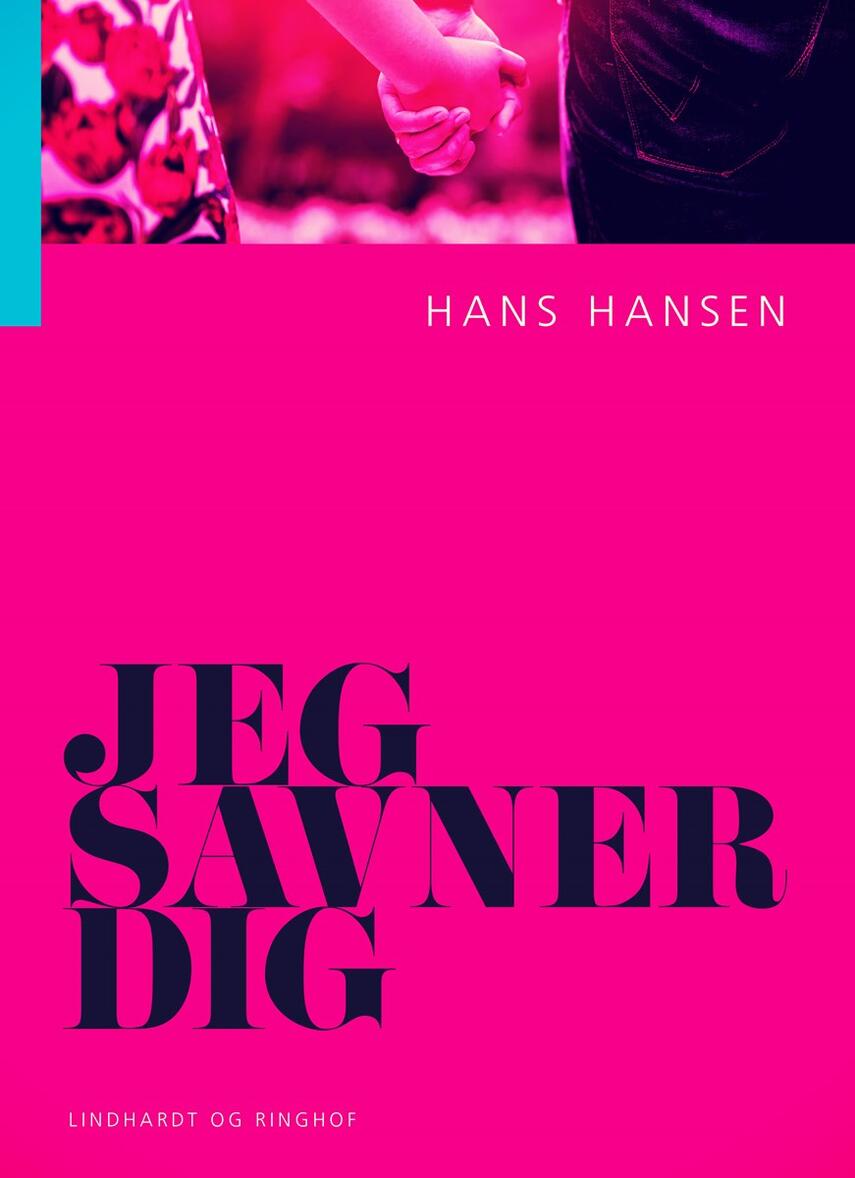 Hans Hansen (f. 1939): Jeg savner dig