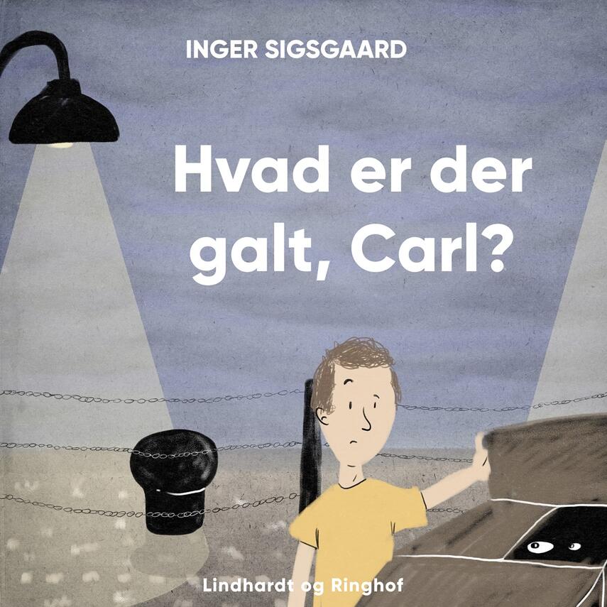 Inger Sigsgaard: Hvad er der galt, Carl?