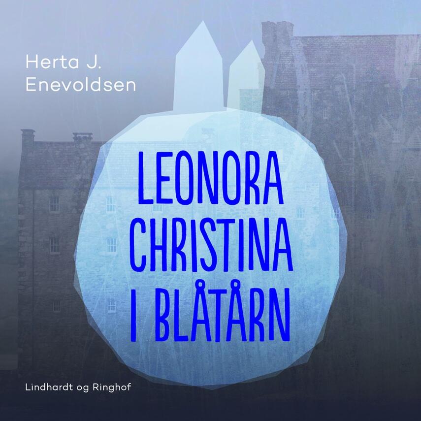 Herta J. Enevoldsen: Leonora Christina i Blåtårn