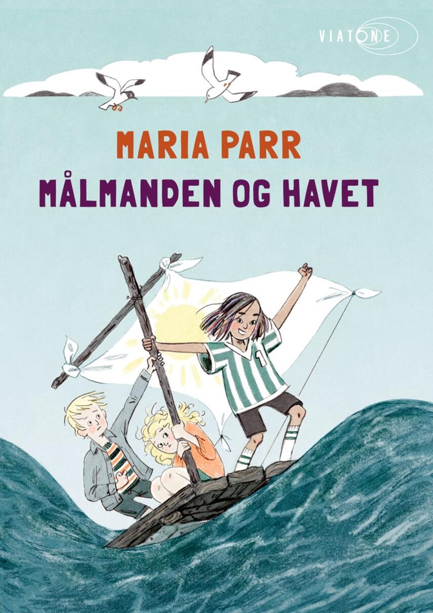 Maria Parr: Målmanden og havet