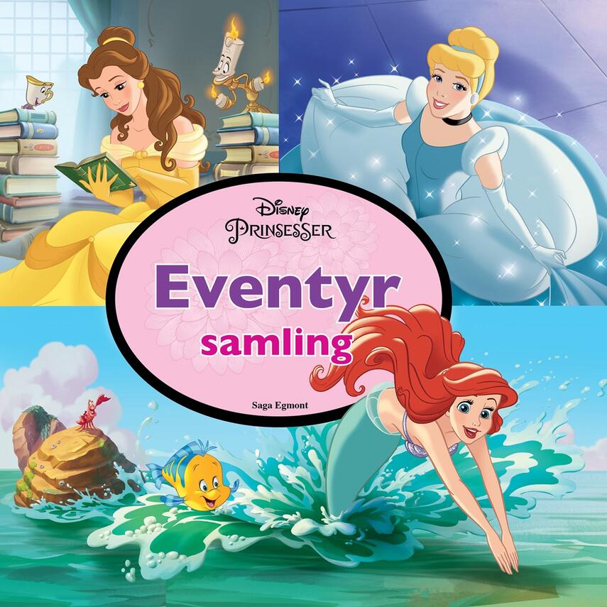 : Disney prinsesser : fire fantastiske fortællinger om Belle, Askepot, Ariel og Tornerose