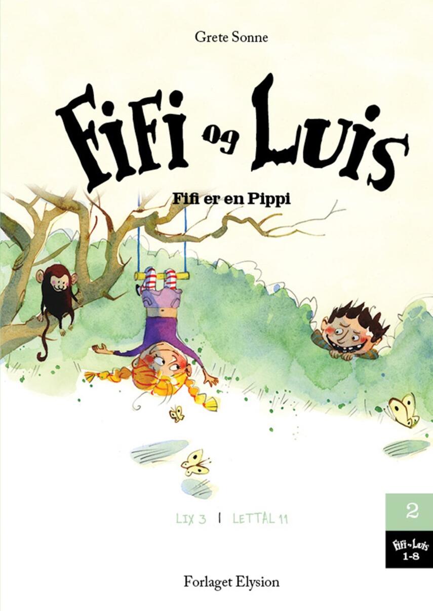 Grete Sonne (f. 1948): Fifi er en Pippi