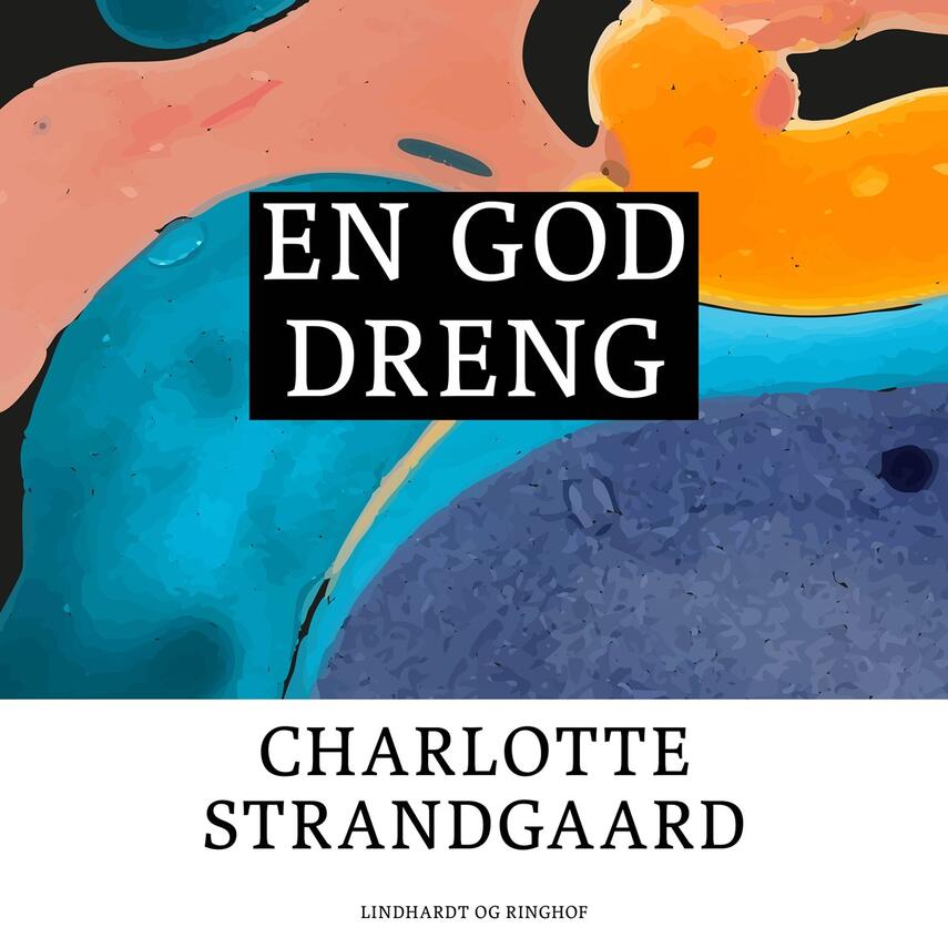 Charlotte Strandgaard: En god dreng