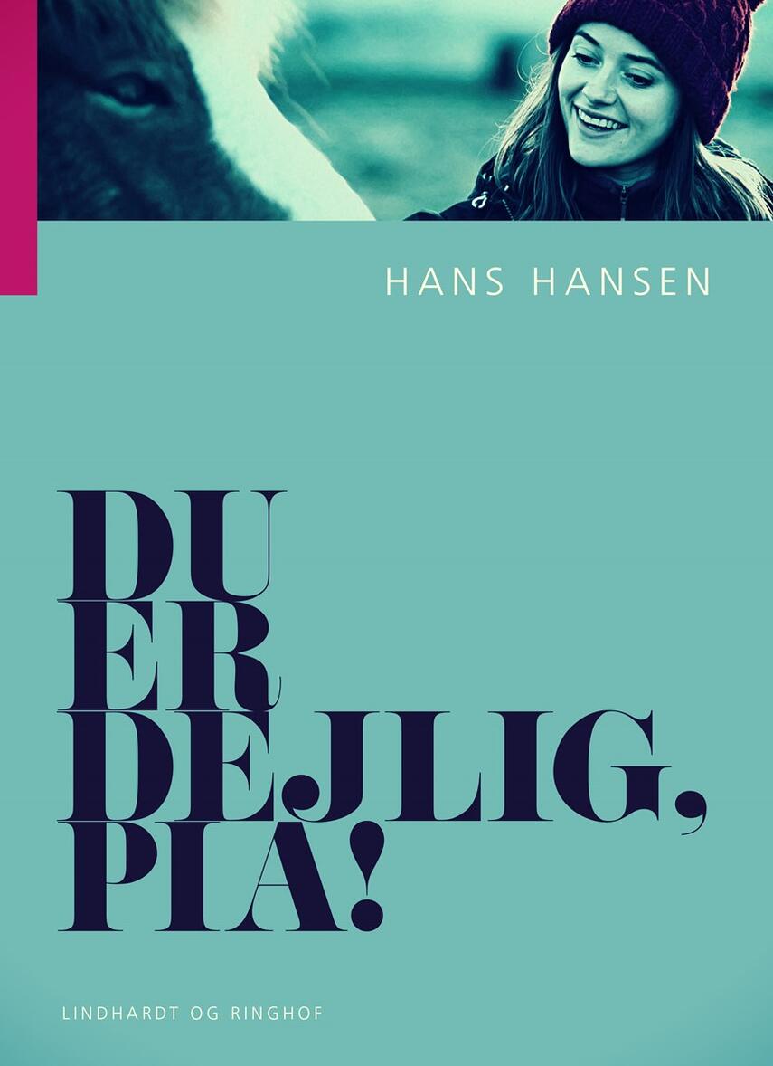 Hans Hansen (f. 1939): Du er dejlig, Pia!
