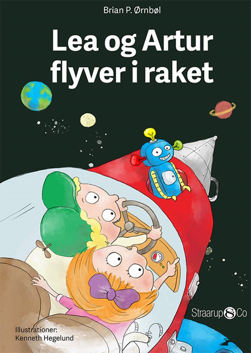 Brian P. Ørnbøl: Lea og Artur flyver i raket
