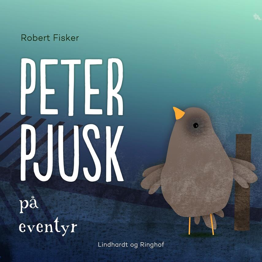 Robert Fisker: Peter Pjusk på eventyr (Ved Søren Elung Jensen)