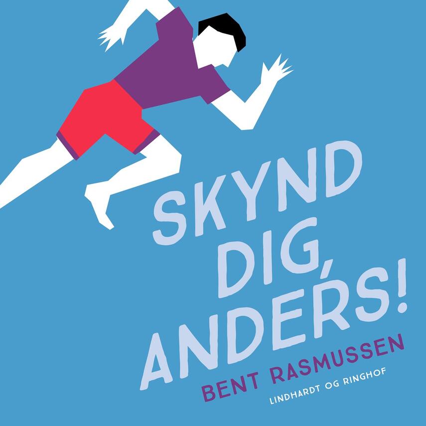 Bent Rasmussen (f. 1934): Skynd dig, Anders!