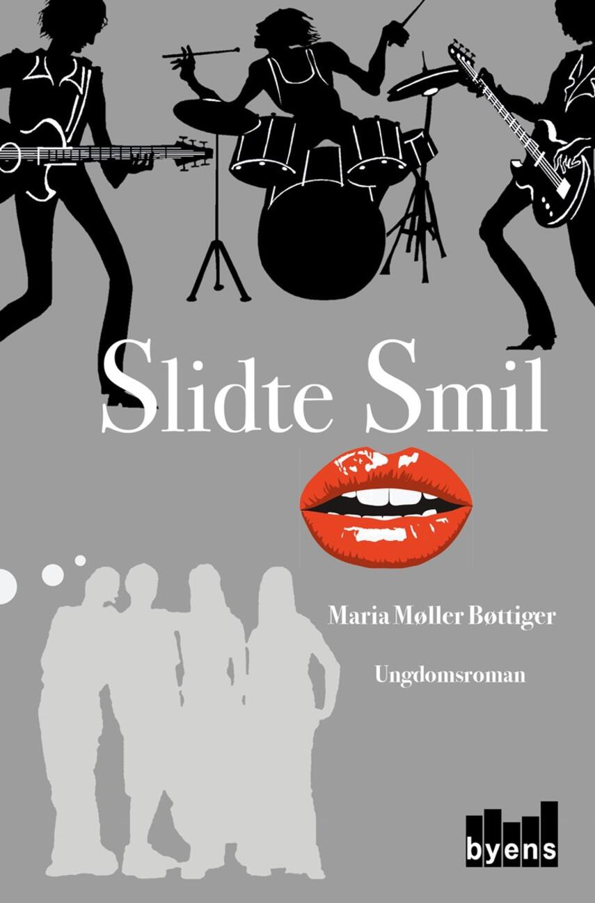 Maria Møller Bøttiger (f. 1987): Slidte smil : ungdomsroman