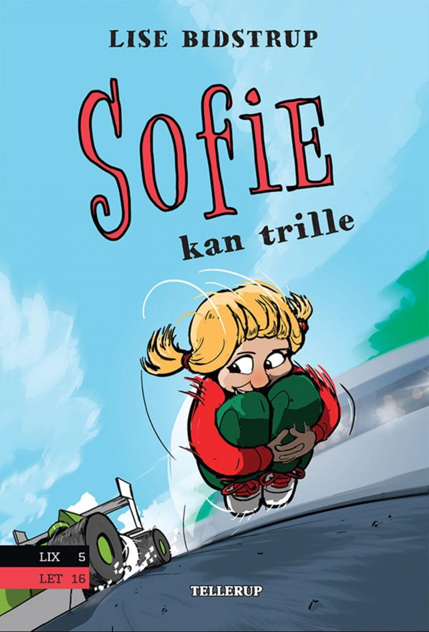 Lise Bidstrup: Sofie kan trille