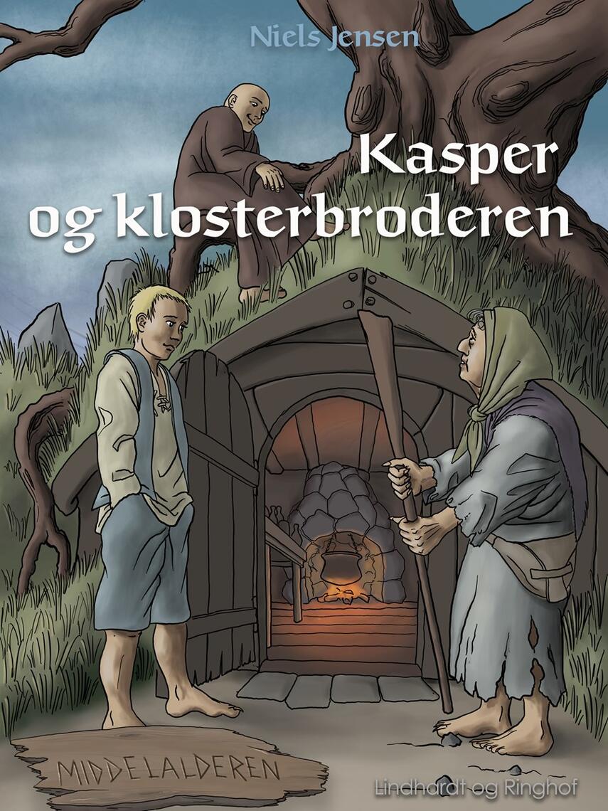 : Middelalderen: Kasper og klosterbroderen