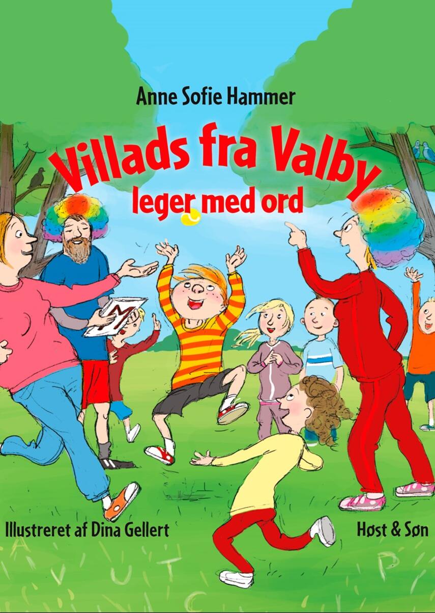 Anne Sofie Hammer (f. 1972-02-05): Villads fra Valby leger med ord