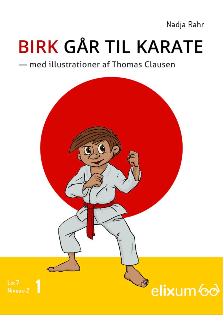 Nadja Rahr: Birk går til karate