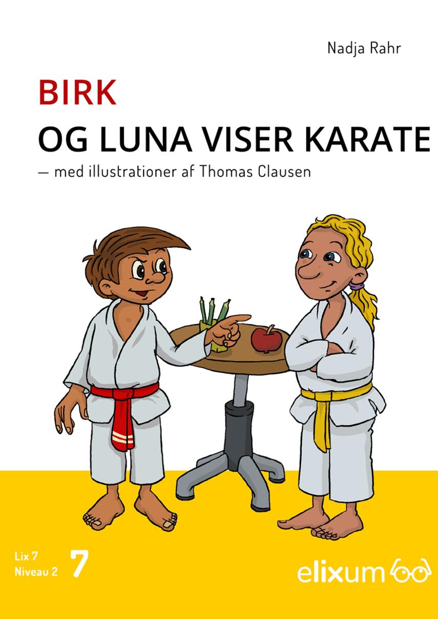 Nadja Rahr: Birk og Luna viser karate