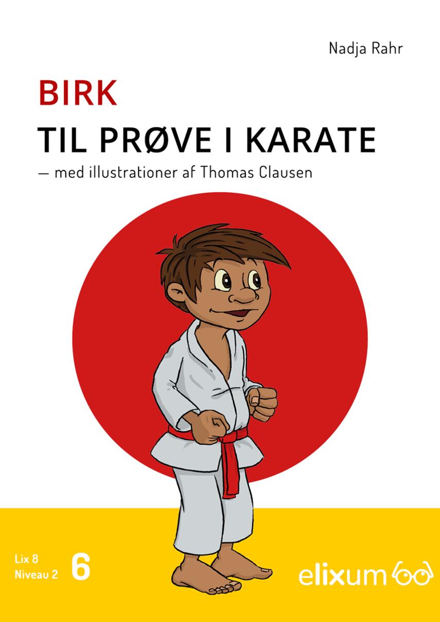 Nadja Rahr: Til prøve i karate