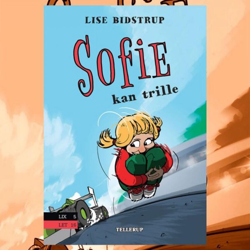 Lise Bidstrup: Sofie kan trille
