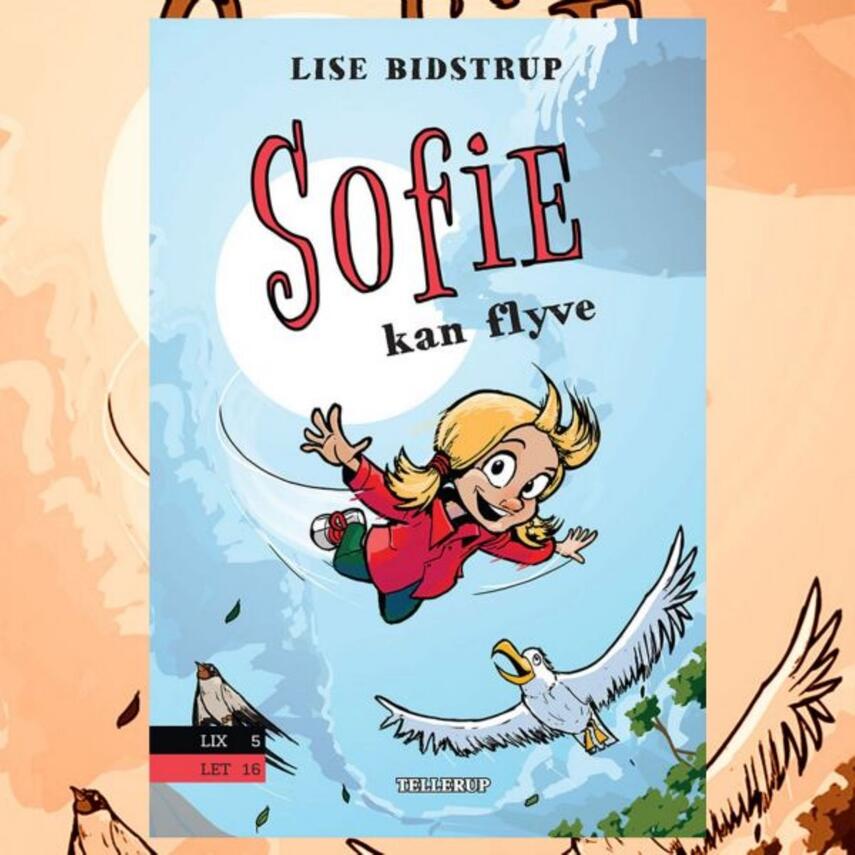 Lise Bidstrup: Sofie kan flyve