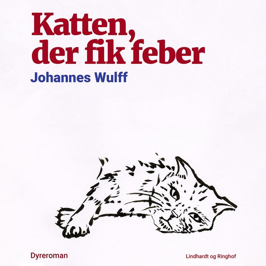 Johannes Wulff: Katten, der fik feber