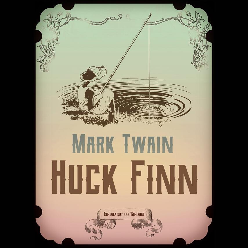 Mark Twain: Huck Finn (Ved Mogens Cohrt)