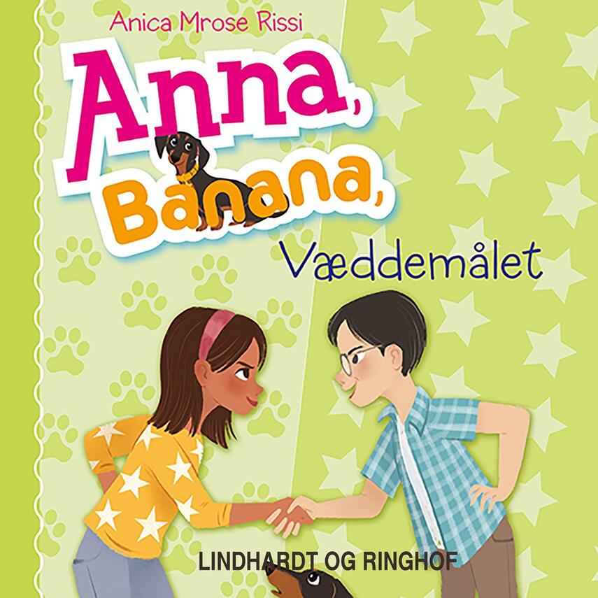 Anica Mrose Rissi: Anna, Banana - væddemålet