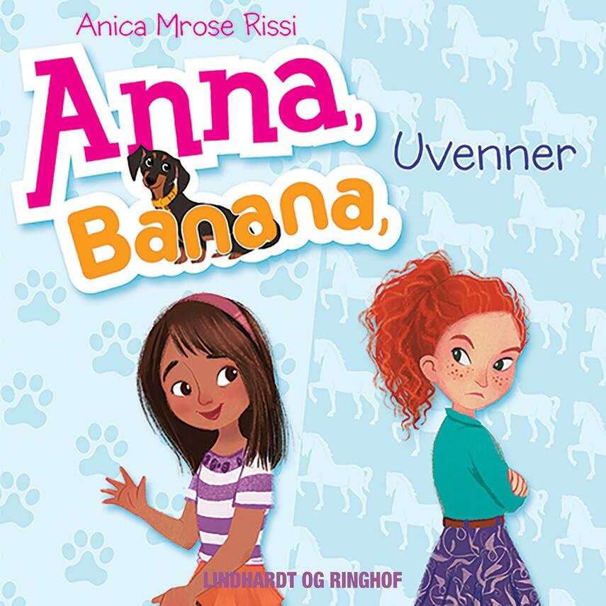 Anica Mrose Rissi: Anna, Banana - uvenner