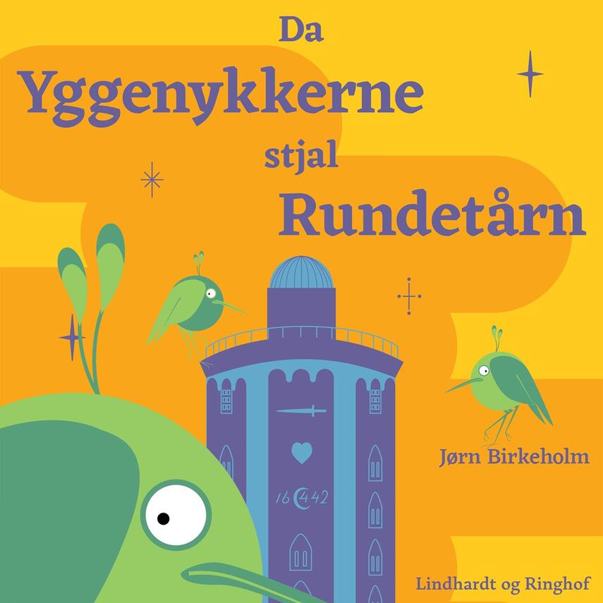Jørn Birkeholm: Da yggenykkerne stjal Rundetårn