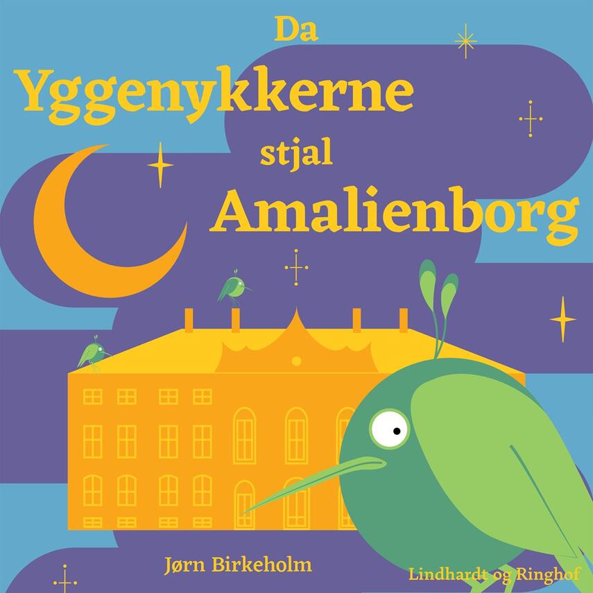 Jørn Birkeholm: Da yggenykkerne stjal Amalienborg