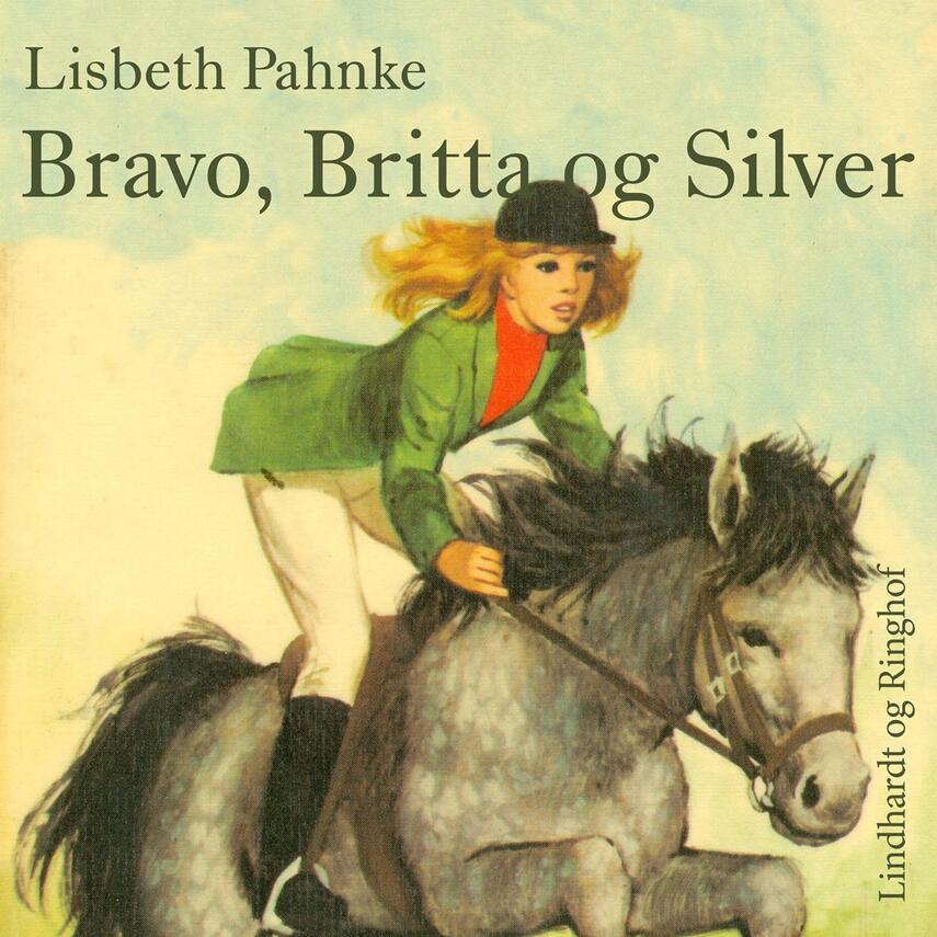 Lisbeth Pahnke: Bravo, Britta og Silver