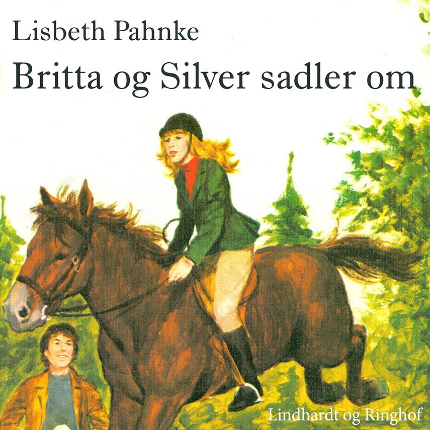 Lisbeth Pahnke: Britta og Silver sadler om
