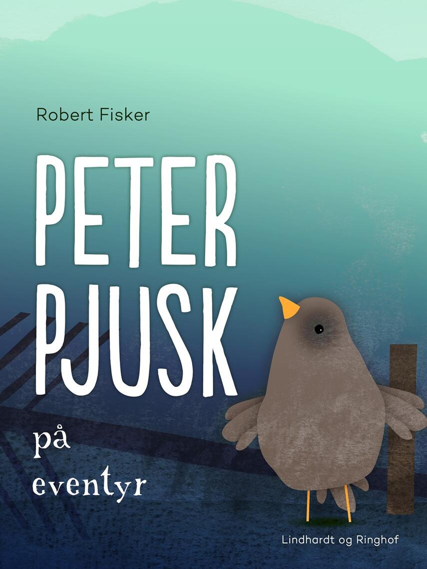 Robert Fisker: Peter Pjusk på eventyr