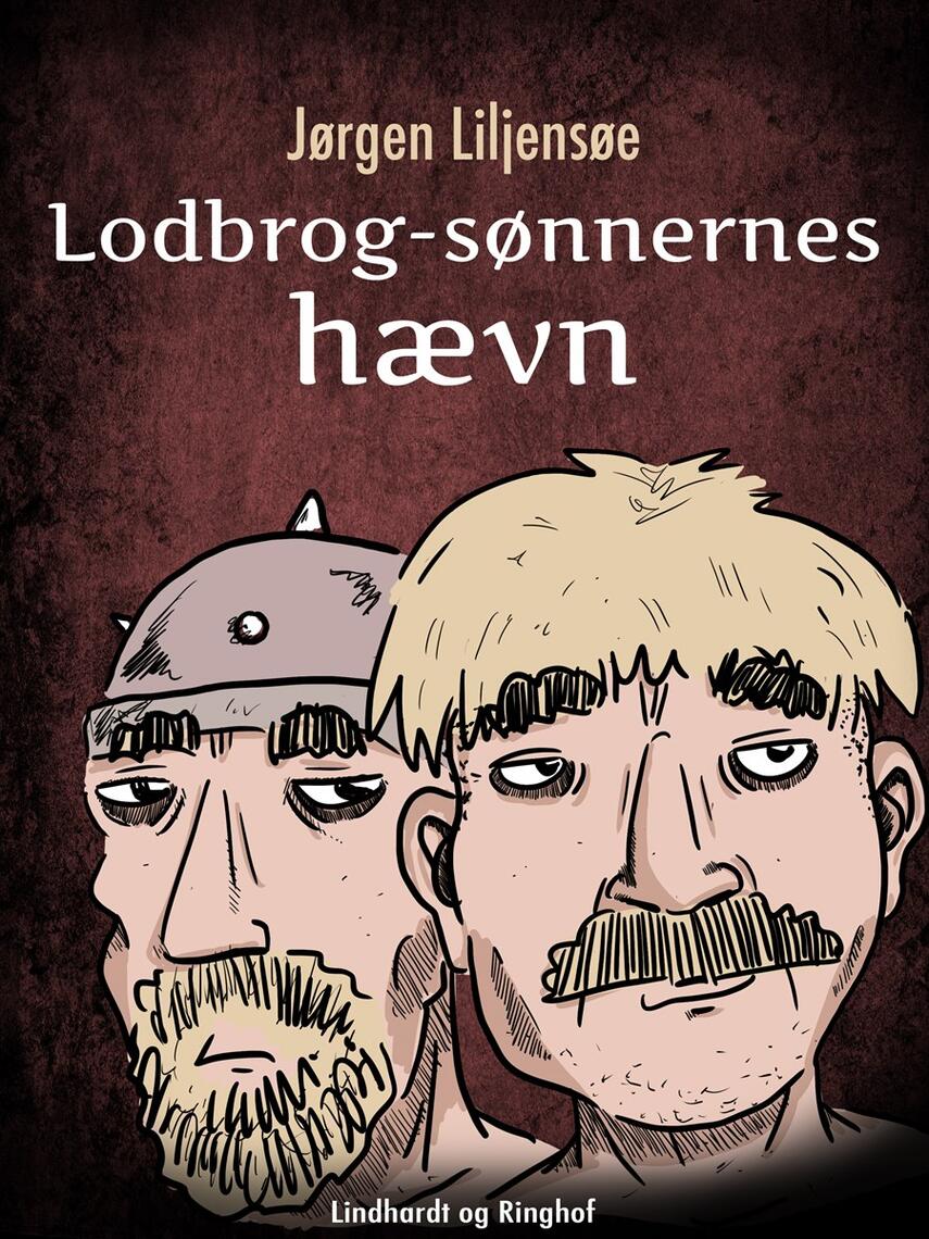 Jørgen Liljensøe: Lodbrog-sønnernes hævn