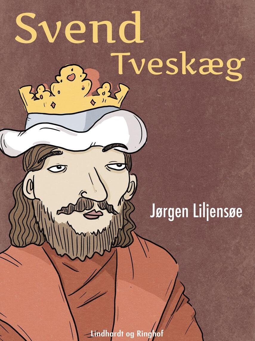 Jørgen Liljensøe: Svend Tveskæg