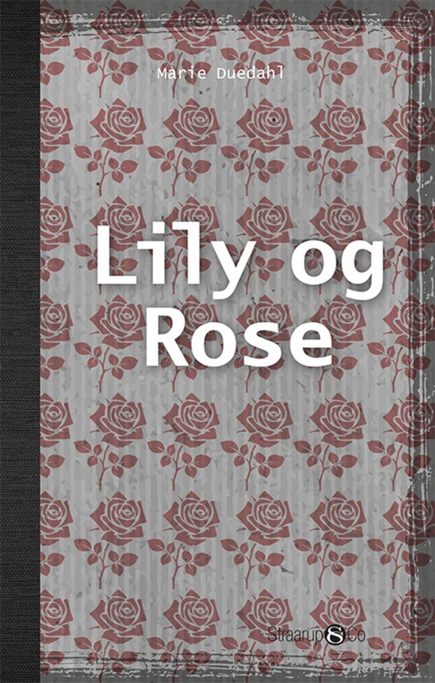 Marie Duedahl: Lily og Rose
