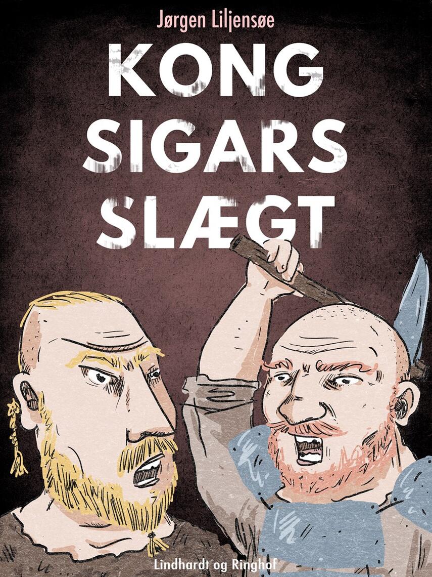 Jørgen Liljensøe: Kong Sigars slægt