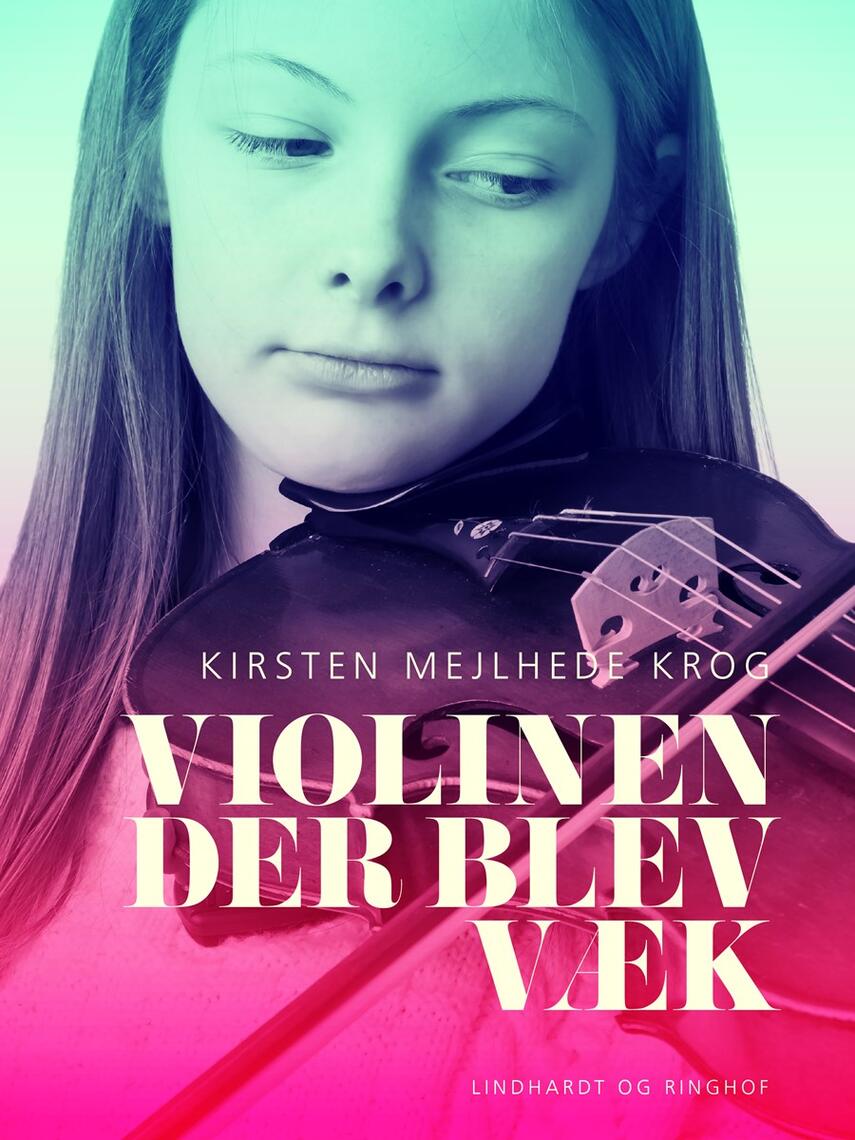 Kirsten Mejlhede Krog: Violinen der blev væk