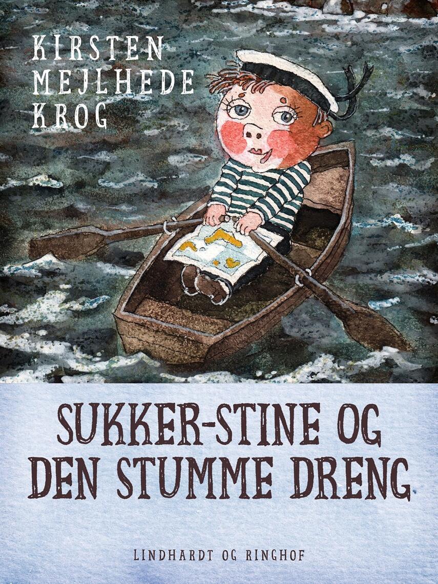 Kirsten Mejlhede Krog: Sukker-Stine og den stumme dreng