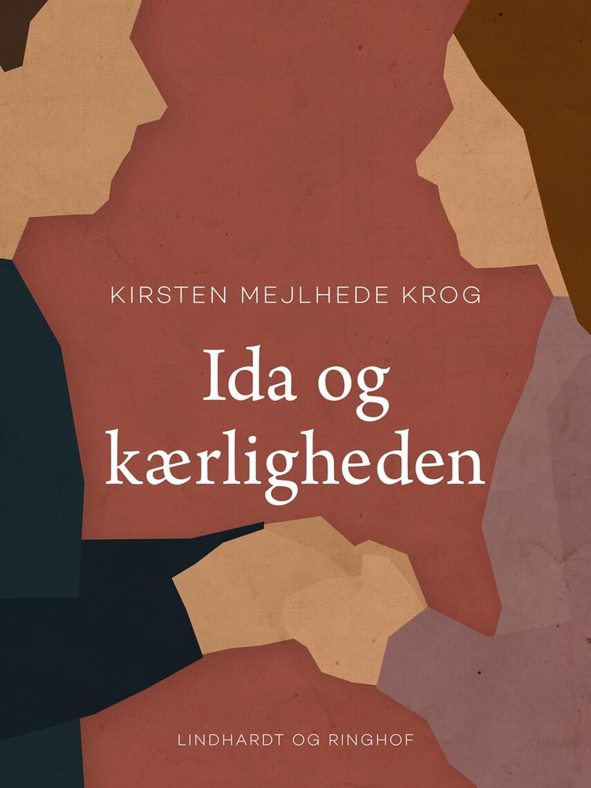Kirsten Mejlhede Krog: Ida og kærligheden