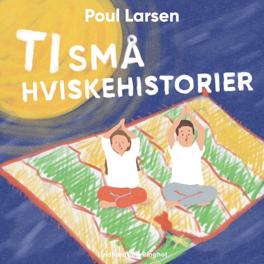 Poul Larsen (f. 1940): Ti små hviskehistorier