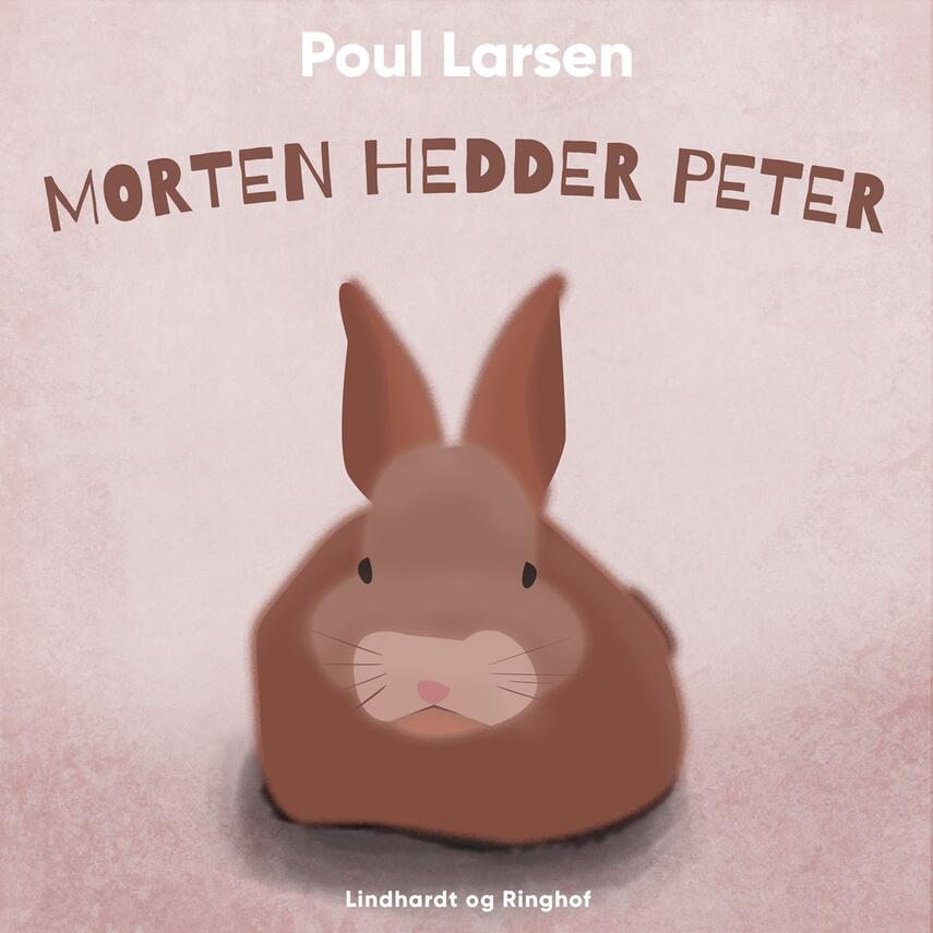 Poul Larsen (f. 1940): Morten hedder Peter