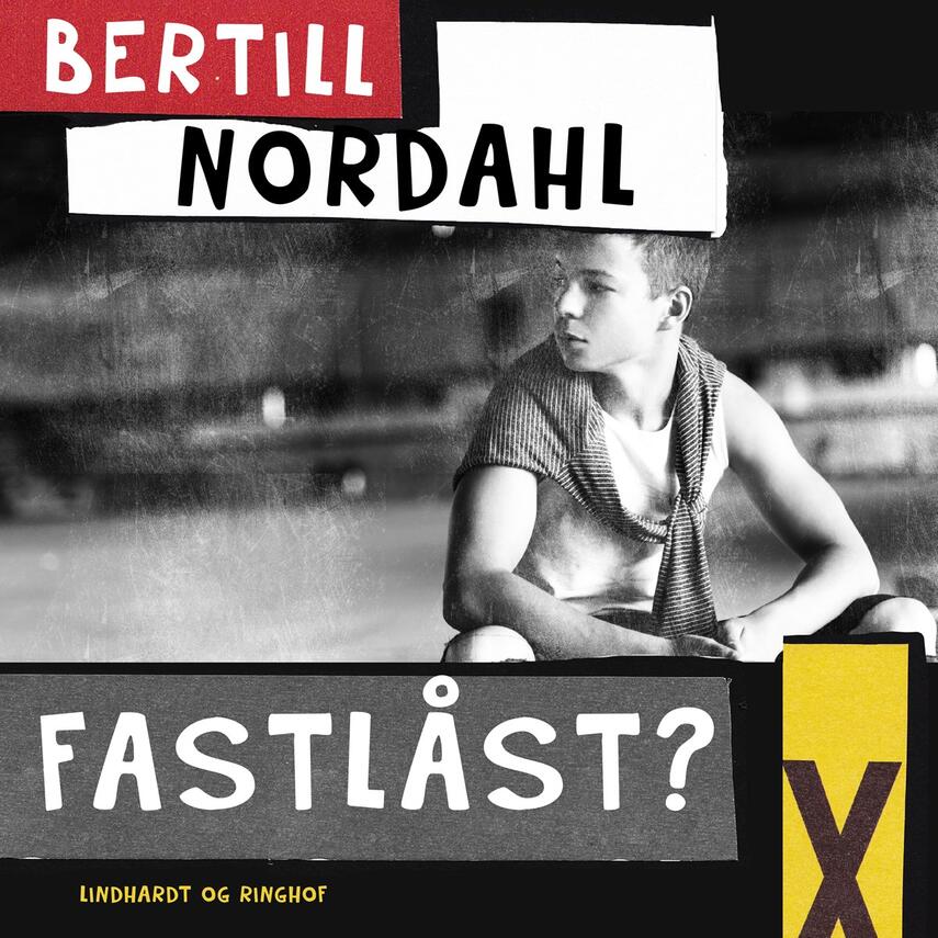 Bertill Nordahl: Fastlåst? : en fortælling om drenge