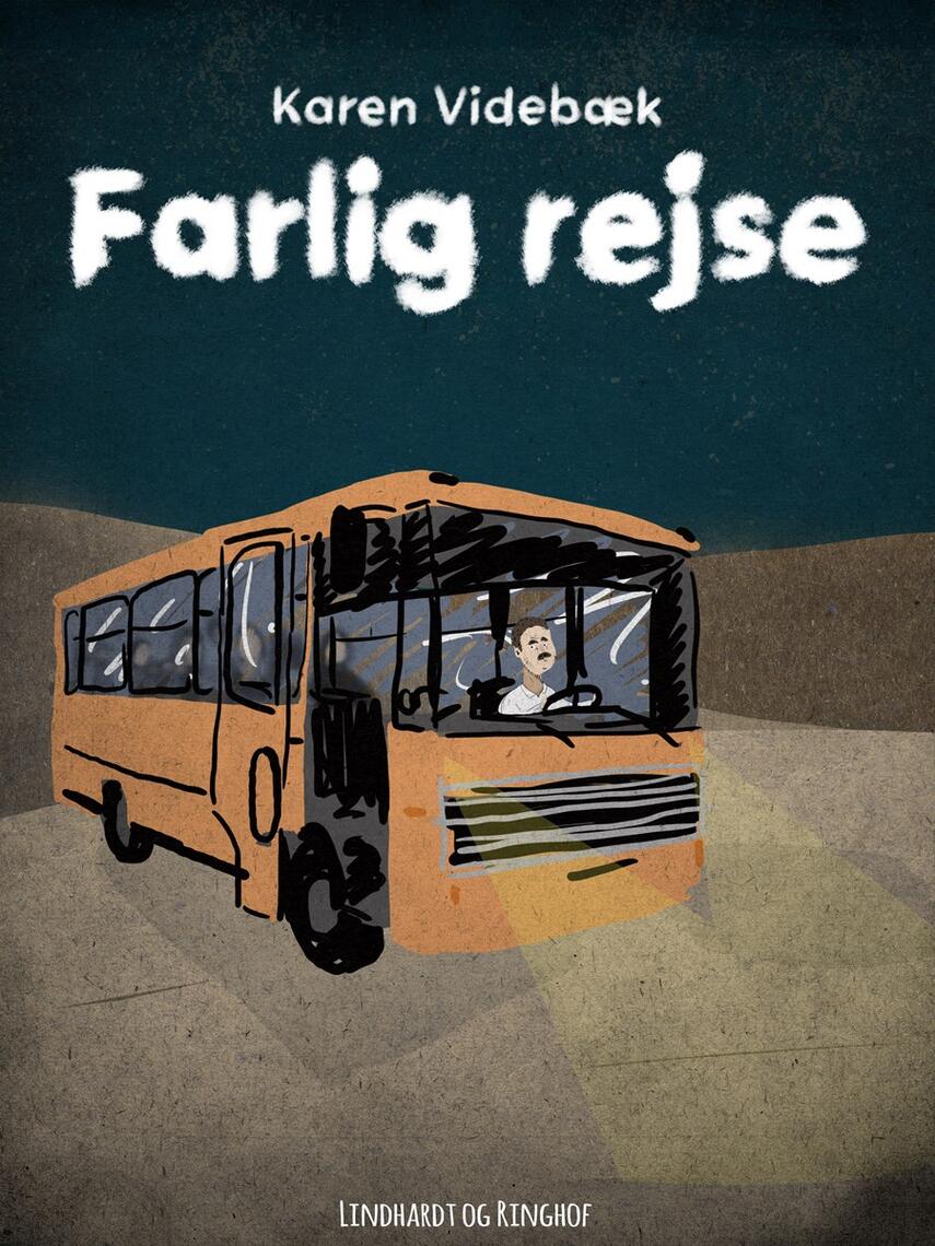 Karen Videbæk: Farlig rejse